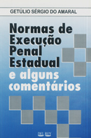 Livro - Normas de Execução Penal Estadual e alguns comentários